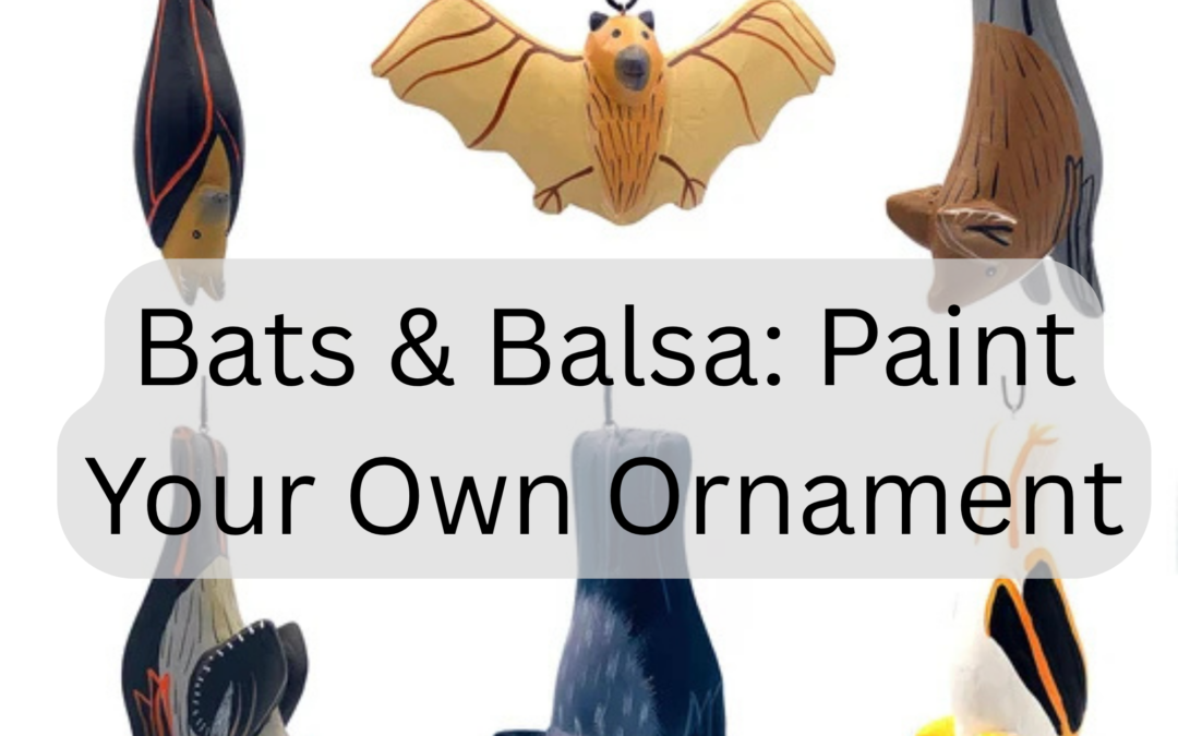 Bats & Balsa: Paint Your Own Ornament