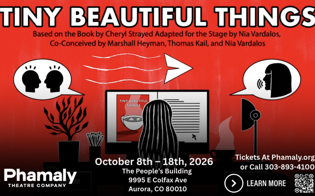 Tiny Beautiful Things – Presented by Phamaly Theatre Company