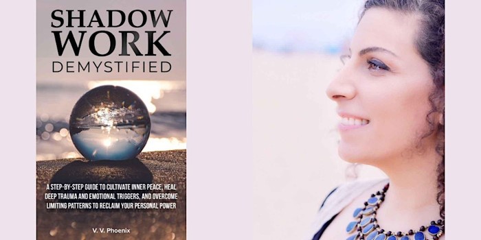 V. V. Phoenix — “Shadow Work Demystified”